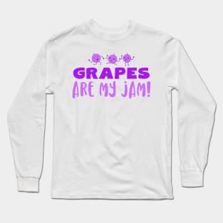 Grapes Are My Jam Long Sleeve T-Shirt